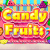 CANDY FRUITS